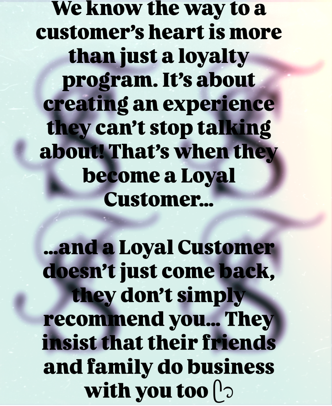 Loyal Customers